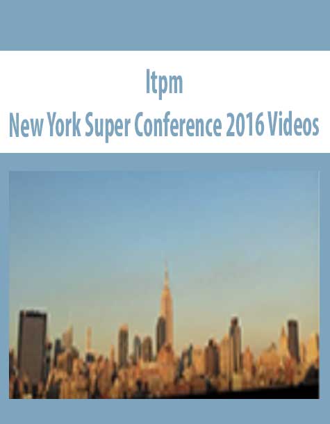 [Download Now] Itpm – New York Super Conference 2016 Videos