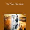 [Download Now] Ivan Throne - The Power Narcissist