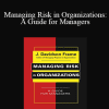 J. Davidson Frame - Managing Risk in Organizations: A Guide for Managers