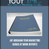 [Download Now] JAY ABRAHAM YOUR MARKETING GENIUS AT WORK REPORTS