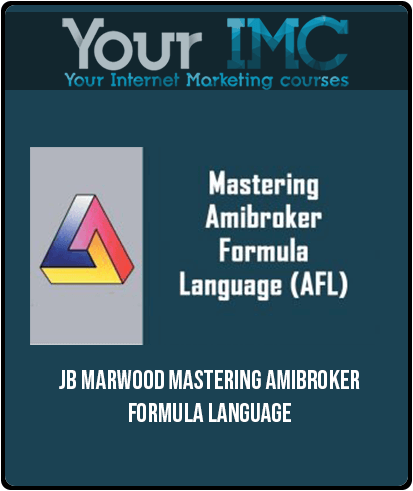 [Download Now] JB Marwood – Mastering Amibroker Formula Language