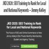 [Download Now] JKD 2020: SEO Training to Rank for Local and National Keywords – Jimmy Kelley