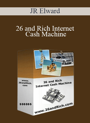 JR Elward - 26 and Rich Internet Cash Machine