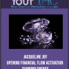 [Download Now] Jacqueline Joy - Opening Financial Flow Activation - Diamond Energy