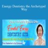 Jade-Yin Hom - Energy Dentistry the Archetypal Way