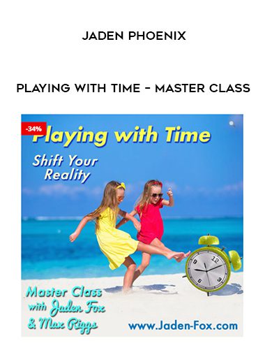 Jaden Phoenix – Playing with Time – Master Class