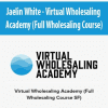 [Download Now] Jaelin White – Virtual Wholesaling Academy