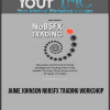 [Download Now] Jaime Johnson – NoBSFX Trading Workshop