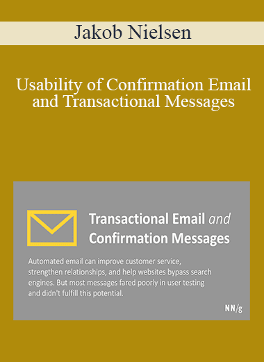 Jakob Nielsen - Usability of Confirmation Email and Transactional Messages