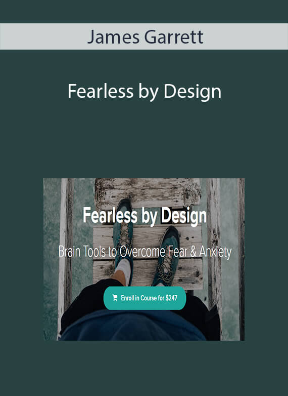 James Garrett - Fearless by Design