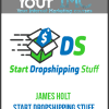 [Download Now] James Holt - Start Dropshipping Stuff