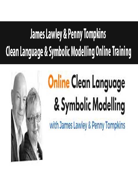 [Download Now] James Lawley and Penny Tompkins – Clean Language & Symbolic Modeling Online Training
