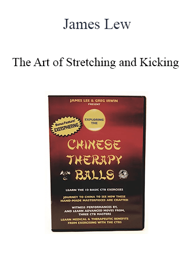 James Lew - The Art of Stretching and Kicking