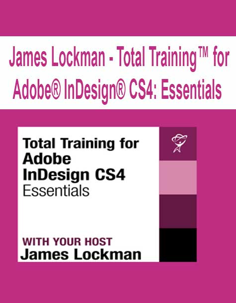 [Pre-Order] James Lockman - Total Training™ for Adobe® InDesign® CS4: Essentials