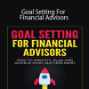 James Pollard - Goal Setting For Financial Advisors