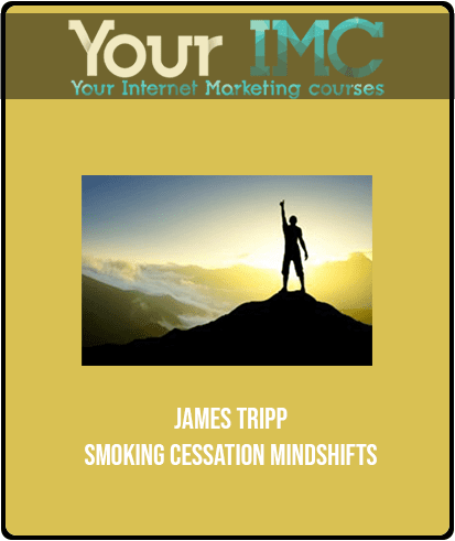 [Download Now] James Tripp - Smoking Cessation Mindshifts