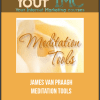 [Download Now] James Van Praagh - Meditation tools