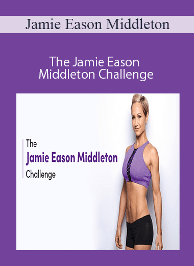 Jamie Eason Middleton - The Jamie Eason Middleton Challenge