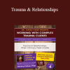 Janina Fisher - Trauma & Relationships: When Intimacy Feels Unsafe