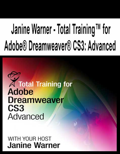 [Pre-Order] Janine Warner - Total Training™ for Adobe® Dreamweaver® CS3: Advanced