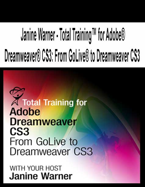 [Pre-Order] Janine Warner - Total Training™ for Adobe® Dreamweaver® CS3: From GoLive® to Dreamweaver CS3