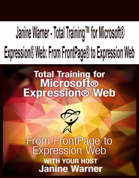 [Pre-Order] Janine Warner - Total Training™ for Microsoft® Expression® Web: From FrontPage® to Expression Web