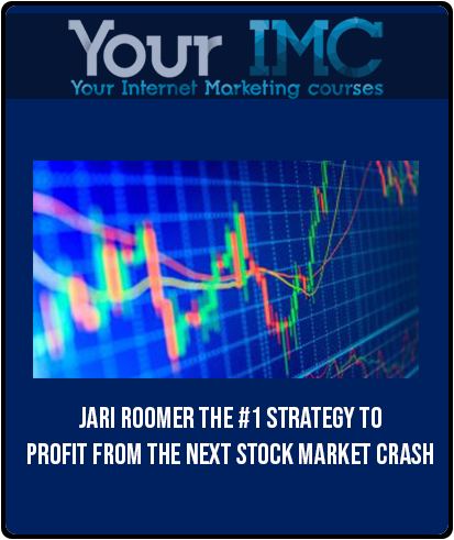 [Download Now] Jari Roomer – The #1 Strategy To Profit From The Next Stock Market Crash