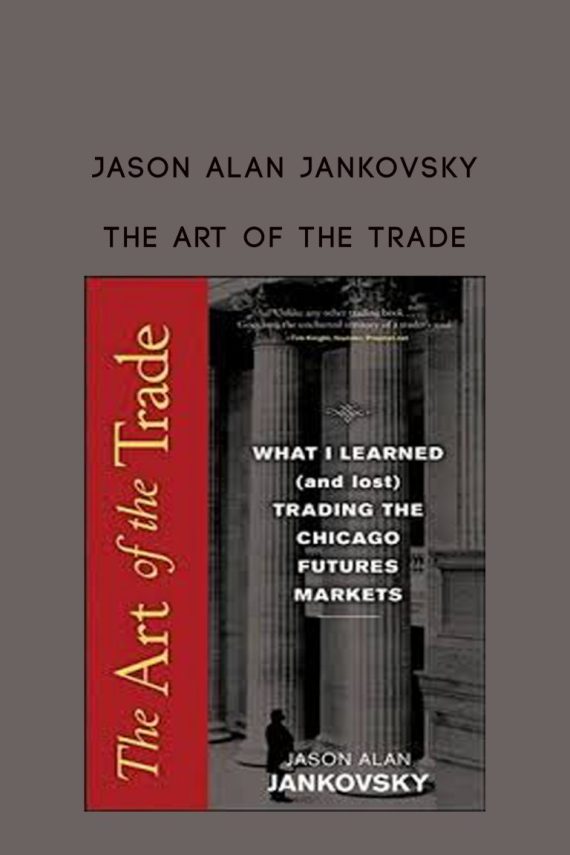 Jason Alan Jankovsky – The Art of the Trade