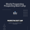 Jason Bay - Blissful Prospecting - Prospecting Boot Camp