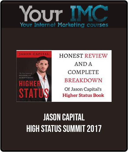 Jason Capital - High Status Summit 2017