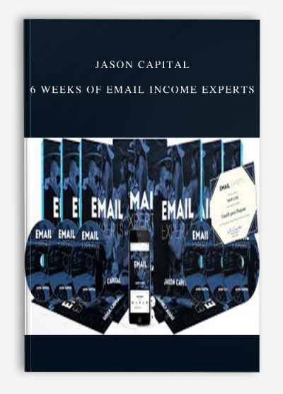 [Download Now] Jason Capital – 6 Weeks Of Email Income Experts