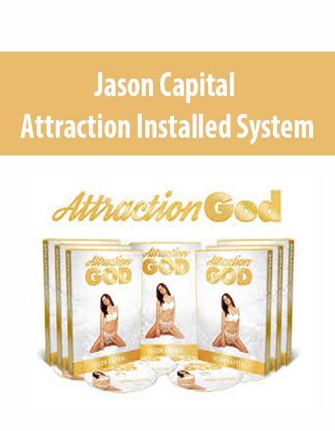 [Download Now] Jason Capital – Attraction Installed System
