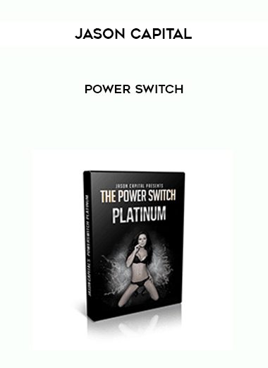 Jason Capital – Power Switch