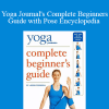 Jason Crandell - Yoga Journal's Complete Beginners Guide with Pose Encyclopedia