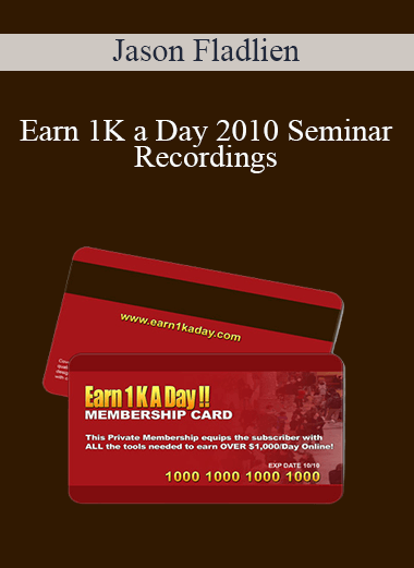 Jason Fladlien - Earn 1K a Day 2010 Seminar Recordings