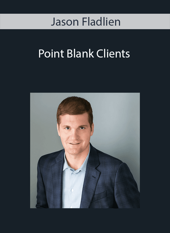 Jason Fladlien - Point Blank Clients