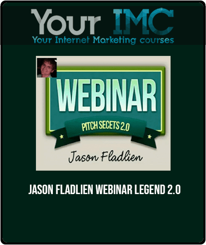 [Download Now] Jason Fladlien - Webinar Legend 2.0