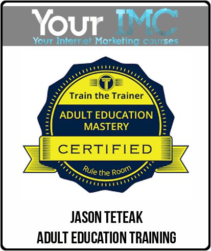 [Download Now] Jason Teteak - Adult Education Training