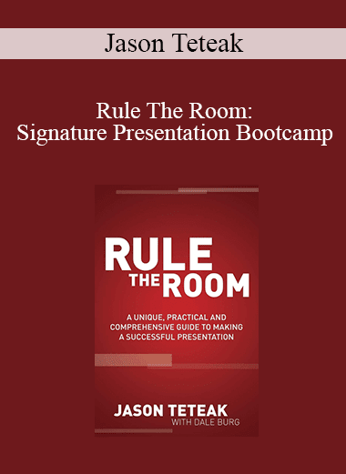 Jason Teteak - Rule The Room: Signature Presentation Bootcamp