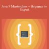 Java 9 Masterclass – Beginner to Expert
