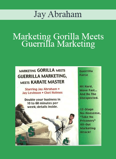 Jay Abraham - Marketing Gorilla Meets Guerrilla Marketing