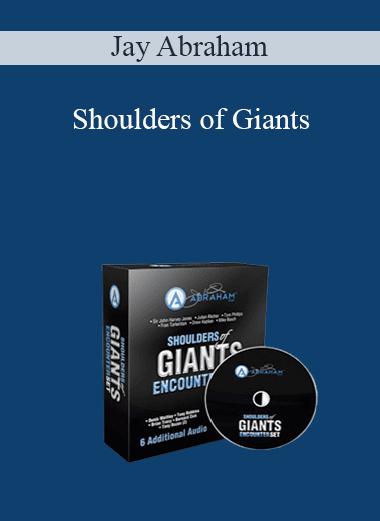 Jay Abraham - Shoulders of Giants