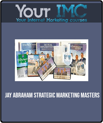 Jay Abraham - Strategic Marketing Masters