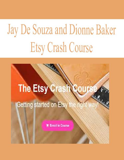 [Download Now] Jay De Souza and Dionne Baker – Etsy Crash Course
