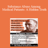 JeanAnne Johnson Talbert - Substance Abuse Among Medical Patients: A Hidden Truth