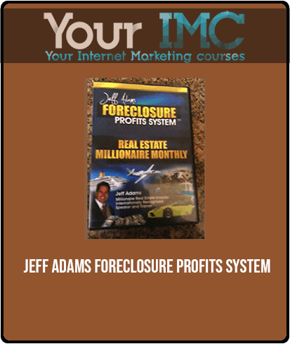 Jeff Adams - Foreclosure Profits System