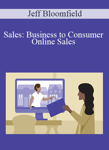 Jeff Bloomfield - Sales: Business to Consumer Online Sales