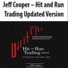 Jeff Cooper – Hit and Run Trading Updated Version