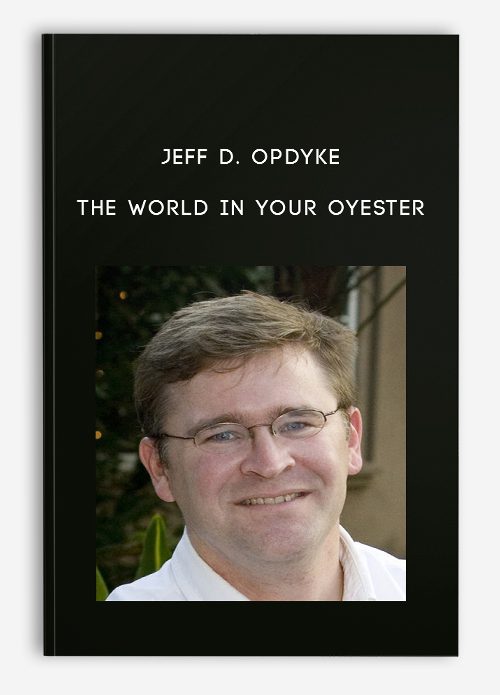 Jeff D. Opdyke – The World in Your Oyester