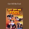 [Download Now] Jeff Glover - Get Off Me Fool